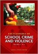 Encyclopedia of school crime and violence