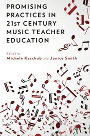 Promising practices in 21st century music teacher education