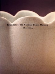 Splendors of the National Palace Museum a new edition