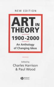 Art in theory, 1900-2000 an anthology of changing ideas