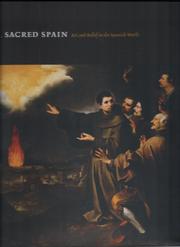 Sacred Spain art and belief in the Spanish world