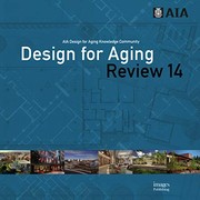 Design for aging review 14 the American Institute of Architects, Design for Aging Knowledge Community.