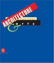 Architecture & arts, 1900/2004 a century of creative projects in building, design, cinema, painting, sculpture