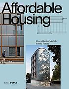 Affordable housing cost-effective models for the future