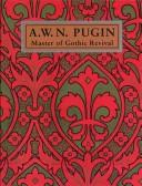 A.W.N. Pugin master of Gothic revival