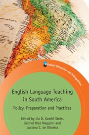 English language teaching in South America policy, preparation and practices