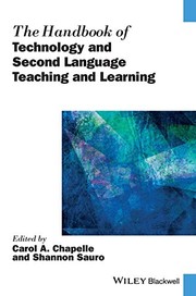 The Handbook of technology and second language teaching and learning
