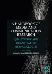 A Handbook of media and communication research qualitative and quantitative methodologies