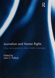 Journalism and human rights how demographics drive media coverage