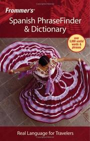Frommer's Spanish phrasefinder & dictionary.