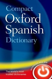 Compact Oxford Spanish dictionary Spanish-English, English-Spanish