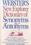 Webster's new explorer dictionary of synonyms & antonyms