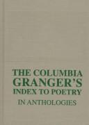 The Columbia Granger's index to poetry in anthologies
