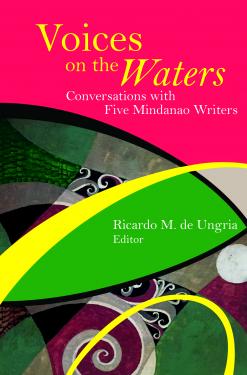 Voices on the waters conversations with five Mindanao writers