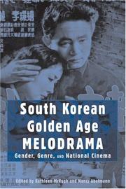 South Korean golden age melodrama gender, genre, and national cinema