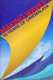 Making waves 10 years of Cinemalaya