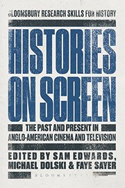 Histories on screen the past and present in Anglo-American cinema and television