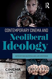 Contemporary cinema and neoliberal ideology