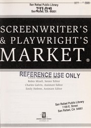 Screenwriter's & playwright's market 2009 [where & how to sell your scripts]