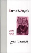 Knives and angels women writers in Latin America