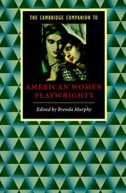 The Cambridge companion to American women playwrights