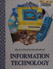 The Illustrated dictionary of information technology