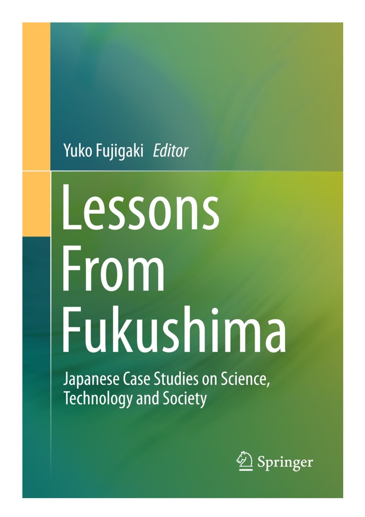 Lessons from Fukushima Japanese case studies on science, technology and society