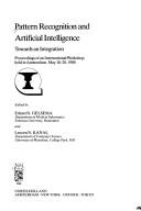 Pattern recognition and artificial intelligence towards an integration : proceedings of an international workshop held in Amsterdam, May 18-20, 1988