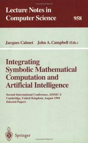 Integrating symbolic mathematical computation and artificial intelligence Second International Conference, AISMC-2, Cambridge, United Kingdom, August 3-5, 1994 : selected papers
