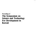 Proceedings of the Symposium on Science and Technology for development Kuwait.
