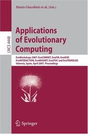 Applications of evolutionary computing EvoWorkshops 2007, EvoCOMNET, EvoFIN, EvoIASP, EvoINTERACTION, EvoMUSART, EvoSTOC and EvoTRANSLOG, Valencia, Spain, April 11-13, 2007 : proceedings