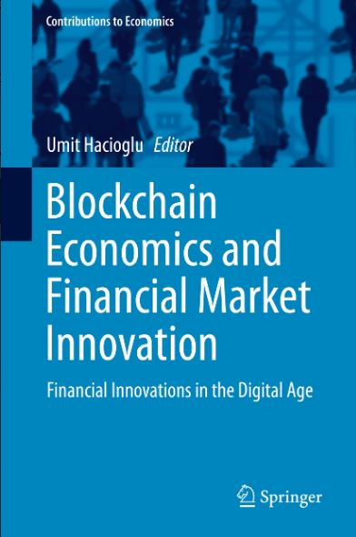 Blockchain economics and financial market innovation financial innovations in the digital age