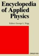 Encyclopedia of applied physics Managing editor, Edmung H. Immergut; Assistant Managing Editor, Gordon A. Dana.