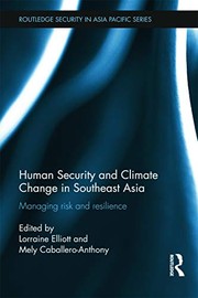 Human security and climate change in Southeast Asia managing risk and resilience
