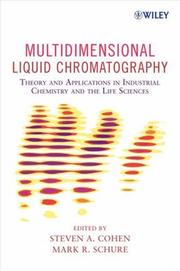 Multidimensional liquid chromatography theory and applications in industrial chemistry and the life sciences