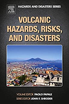 Volcanic hazards, risks and disasters