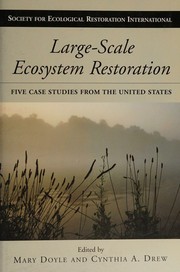 Large-scale ecosystem restoration five case studies from the United States