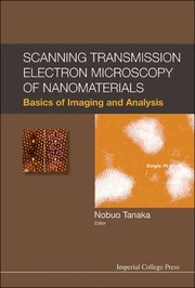 Scanning transmission electron microscopy of nanomaterials basics of imaging and analysis