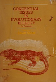Conceptual issues in evolutionary biology an anthology