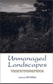 Unmanaged landscapes voices for untamed nature