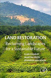 Land restoration reclaiming landscapes for a sustainable future
