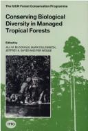 Conserving biological diversity in managed tropical forests proceedings of a workshop held at the IUCN General Assembly, Perth, Australia [on] 30 November-1 December 1990