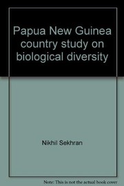 Papua New Guinea country study on biological diversity.