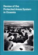 Review of the protected areas system in Oceania International Union for Conservation of nature and natural Resources.