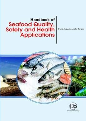 Handbook of seafood quality, safety and health applications