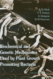 Biochemical and genetic mechanisms used by plant growth promoting bacteria