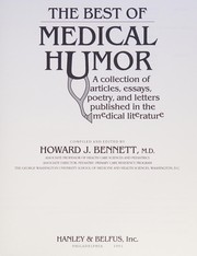 The Best medical humor a collection of articles, essays, poetry, and letters published in the medical literature