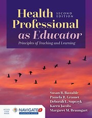 Health professional as educator principles of teaching and learning