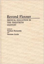 Beyond Flexner medical education in the twentieth century