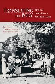 Translating the body medical education in Southeast Asia